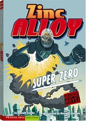 Imagen del vendedor de Super Zero: Zinc Alloy (Graphic Sparks) by Lemke, Donald [Paperback ] a la venta por booksXpress