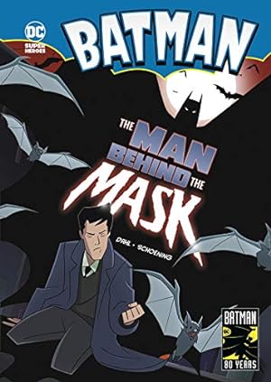 Seller image for The Man Behind the Mask (Batman) by Dahl, Michael [Library Binding ] for sale by booksXpress