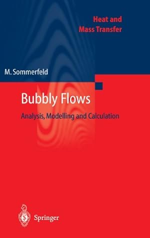 Image du vendeur pour Bubbly Flows: Analysis, Modelling and Calculation (Heat and Mass Transfer) [Hardcover ] mis en vente par booksXpress