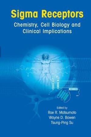 Imagen del vendedor de Sigma Receptors: Chemistry, Cell Biology and Clinical Implications [Paperback ] a la venta por booksXpress