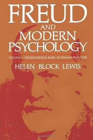 Seller image for Freud and Modern Psychology: The Emotional Basis Of Human Behavior (Emotions, Personality, and Psychotherapy) by Lewis, Helen Block [Paperback ] for sale by booksXpress