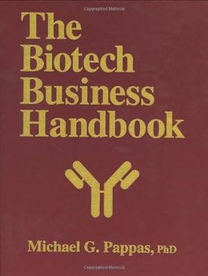 Seller image for The Biotech Business Handbook: How to Organize and Operate a Biotechnology Business, Including the Most Promising Applications for the 1990s by Pappas, Michael G. [Paperback ] for sale by booksXpress