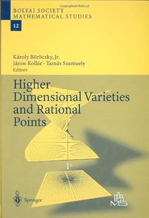 Imagen del vendedor de Higher Dimensional Varieties and Rational Points (Bolyai Society Mathematical Studies) (English and French Edition) [Hardcover ] a la venta por booksXpress