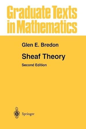 Imagen del vendedor de Sheaf Theory (Graduate Texts in Mathematics (170)) by Bredon, Glen E. [Paperback ] a la venta por booksXpress