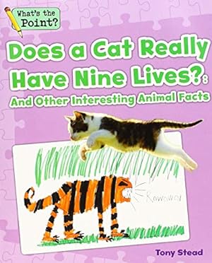 Seller image for Does a Cat Really Have Nine Lives?: And Other Interesting Animal Facts (What's the Point? Reading and Writing Expository Text) by Capstone Classroom, Stead, Tony [Paperback ] for sale by booksXpress