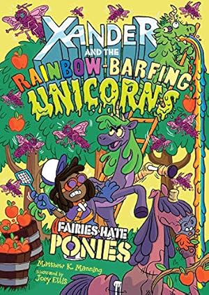 Seller image for Fairies Hate Ponies (Xander and the Rainbow-Barfing Unicorns) by Manning, Matthew K. [Paperback ] for sale by booksXpress