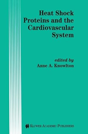 Seller image for Heat Shock Proteins and the Cardiovascular System (Developments in Cardiovascular Medicine) [Hardcover ] for sale by booksXpress
