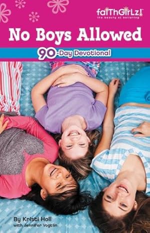 Seller image for No Boys Allowed Devotions for Girls by Kristi Holl, Jennifer Vogtlin [Paperback ] for sale by booksXpress