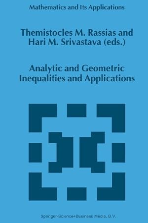 Immagine del venditore per Analytic and Geometric Inequalities and Applications (Mathematics and Its Applications (closed)) [Paperback ] venduto da booksXpress