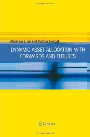 Immagine del venditore per Dynamic Asset Allocation with Forwards and Futures by Lioui, Abraham [Paperback ] venduto da booksXpress