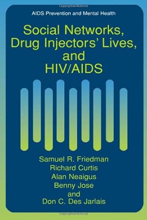 Imagen del vendedor de Social Networks, Drug Injectors' Lives, and Hiv/Aids" (Aids Prevention and Mental Health) by Friedman, Samuel R. [Paperback ] a la venta por booksXpress