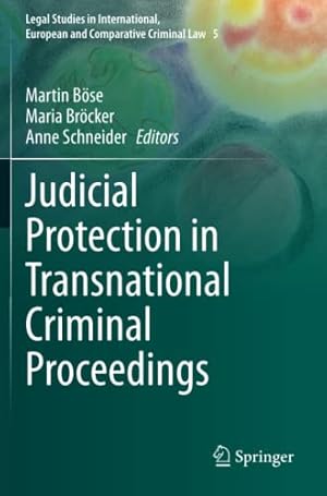 Imagen del vendedor de Judicial Protection in Transnational Criminal Proceedings (Legal Studies in International, European and Comparative Criminal Law) [Paperback ] a la venta por booksXpress