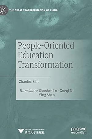 Seller image for People-Oriented Education Transformation (The Great Transformation of China) by Chu, Zhaohui [Hardcover ] for sale by booksXpress