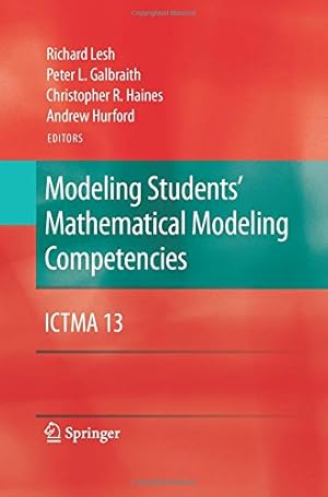 Imagen del vendedor de Modeling Students' Mathematical Modeling Competencies: ICTMA 13 [Paperback ] a la venta por booksXpress