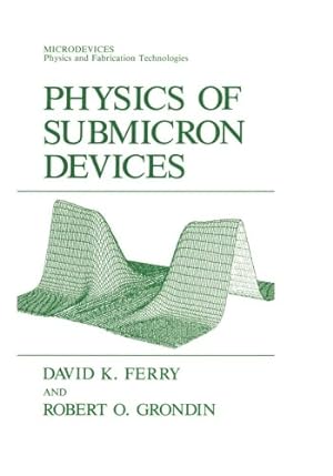 Seller image for Physics of Submicron Devices (Microdevices) by K.Ferry, David [Paperback ] for sale by booksXpress
