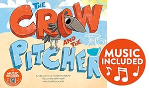 Seller image for The Crow and the Pitcher (Classic Fables in Rhythm and Rhyme) by Berne, Emma Carlson [Library Binding ] for sale by booksXpress