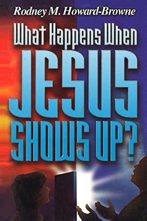 Seller image for What Happens When Jesus Shows Up by Rodney Howard-Browne [Paperback ] for sale by booksXpress