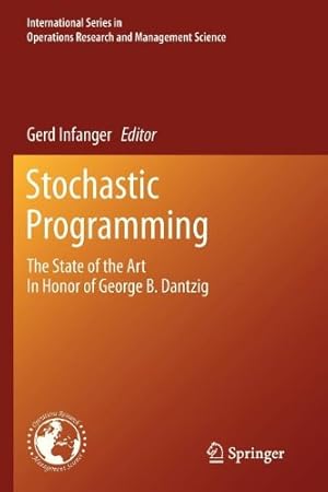 Image du vendeur pour Stochastic Programming: The State of the Art In Honor of George B. Dantzig (International Series in Operations Research & Management Science) [Paperback ] mis en vente par booksXpress