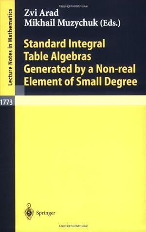 Seller image for Standard Integral Table Algebras Generated by a Non-real Element of Small Degree (Lecture Notes in Mathematics) [Paperback ] for sale by booksXpress