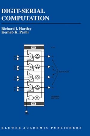 Seller image for Digit-Serial Computation (The Springer International Series in Engineering and Computer Science) by Hartley, Richard, Parhi, Keshab K. [Hardcover ] for sale by booksXpress
