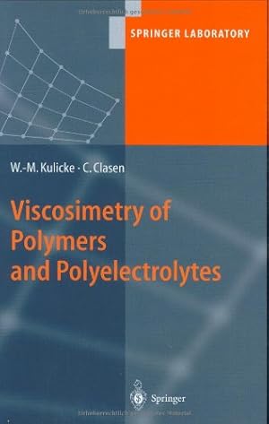 Image du vendeur pour Viscosimetry of Polymers and Polyelectrolytes (Springer Laboratory) by Kulicke, Werner-Michael, Clasen, Christian [Hardcover ] mis en vente par booksXpress