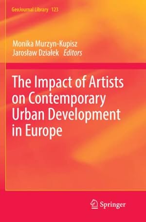 Seller image for The Impact of Artists on Contemporary Urban Development in Europe (GeoJournal Library) [Paperback ] for sale by booksXpress