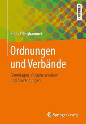 Immagine del venditore per Ordnungen und Verb ¤nde: Grundlagen, Vorgehensweisen und Anwendungen (German Edition) by Berghammer, Rudolf [Paperback ] venduto da booksXpress