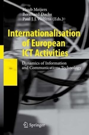 Imagen del vendedor de Internationalisation of European ICT Activities: Dynamics of Information and Communications Technology [Paperback ] a la venta por booksXpress