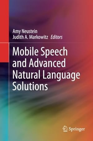 Seller image for Mobile Speech and Advanced Natural Language Solutions [Paperback ] for sale by booksXpress