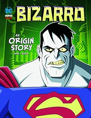Seller image for Bizarro: An Origin Story (DC Super-Villains Origins) by Cohen, Ivan [Library Binding ] for sale by booksXpress