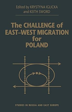 Bild des Verkufers fr The Challenge of East-West Migration for Poland (Studies in Russia and East Europe) [Paperback ] zum Verkauf von booksXpress