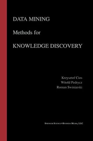 Imagen del vendedor de Data Mining Methods for Knowledge Discovery (The Springer International Series in Engineering and Computer Science) by J.Cios, Krzysztof [Paperback ] a la venta por booksXpress
