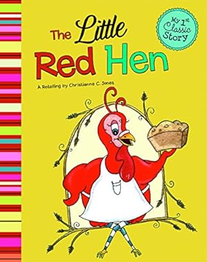 Seller image for The Little Red Hen (My First Classic Story) by Jones, Christianne C. [Paperback ] for sale by booksXpress