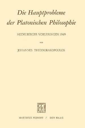 Seller image for Die Hauptprobleme der Platonischen Philosophie: Heidelberger Vorlesungen 1969 (German Edition) by Theodorakopoulos, J. [Paperback ] for sale by booksXpress