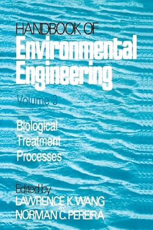 Seller image for Biological Treatment Processes: Volume 3 (Handbook of Environmental Engineering) by Wang, Lawrence K. [Paperback ] for sale by booksXpress