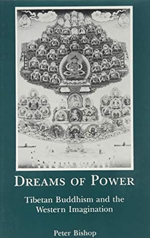 Immagine del venditore per Dreams of Power: Tibetan Buddhism and the Western Imagination by Bishop, Peter [Hardcover ] venduto da booksXpress