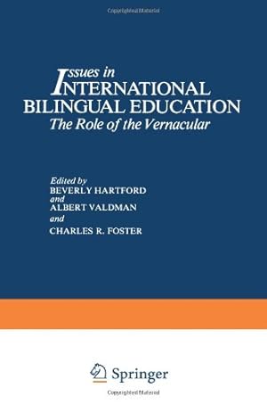 Immagine del venditore per Issues in International Bilingual Education: The Role Of The Vernacular (Topics in Language and Linguistics) by Hartford, Beverly [Paperback ] venduto da booksXpress