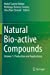 Seller image for Natural Bio-active Compounds: Volume 1: Production and Applications [Paperback ] for sale by booksXpress
