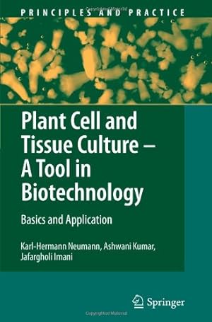 Bild des Verkufers fr Plant Cell and Tissue Culture - A Tool in Biotechnology: Basics and Application (Principles and Practice) by Neumann, Karl-Hermann [Paperback ] zum Verkauf von booksXpress