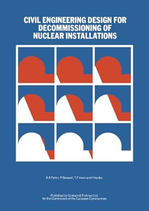 Imagen del vendedor de Civil Engineering Design for Decommissioning of Nuclear Installations [Paperback ] a la venta por booksXpress