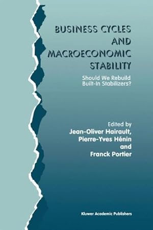 Bild des Verkufers fr Business Cycles and Macroeconomic Stability: Should We Rebuild Built-in Stabilizers? [Hardcover ] zum Verkauf von booksXpress