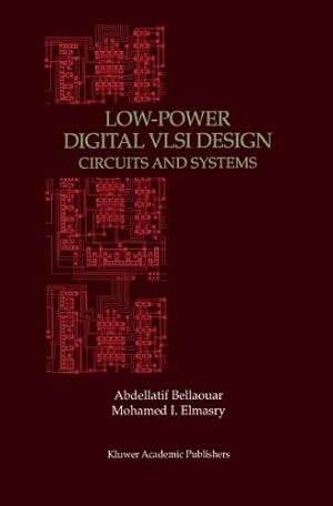 Immagine del venditore per Lowpower Digital Vlsi Design Circuits and Systems by Bellaouar, Abdellatif [Paperback ] venduto da booksXpress