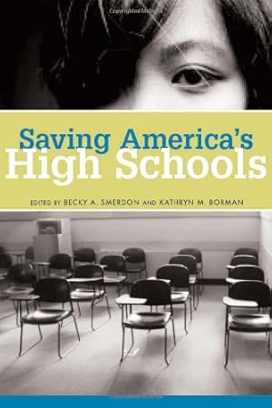 Seller image for Saving America's High Schools (Urban Institute Press) by Borman, Kathryn M., Smerdon, Becky [Paperback ] for sale by booksXpress