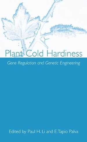 Seller image for Plant Cold Hardiness: Gene Regulation and Genetic Engineering [Hardcover ] for sale by booksXpress