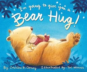 Seller image for I'm Going to Give You a Bear Hug! by Cooney, Caroline B. [Hardcover ] for sale by booksXpress