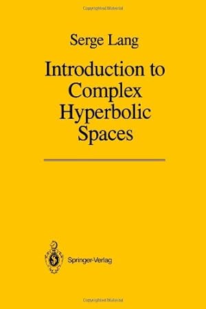 Immagine del venditore per Introduction to Complex Hyperbolic Spaces by Lang, Serge [Paperback ] venduto da booksXpress