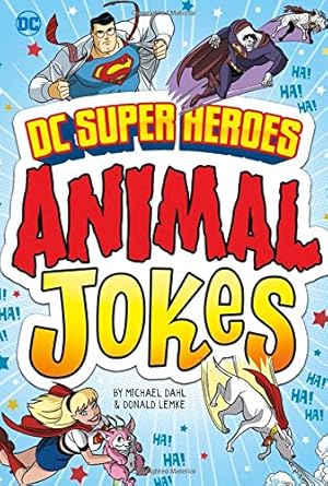 Seller image for DC Super Heroes Animal Jokes (DC Super Heroes Joke Books) by Dahl, Michael, Lemke, Donald [Library Binding ] for sale by booksXpress