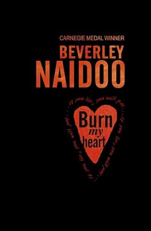 Seller image for Burn My Heart by Naidoo, Beverly [Paperback ] for sale by booksXpress