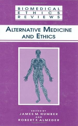 Bild des Verkufers fr Alternative Medicine and Ethics (Biomedical Ethics Reviews) [Hardcover ] zum Verkauf von booksXpress