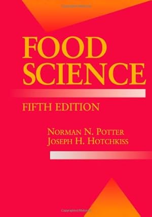 Imagen del vendedor de Food Science: Fifth Edition (Food Science Text Series) (Volume 5) by Potter, Norman N., Hotchkiss, Joseph H. [Paperback ] a la venta por booksXpress